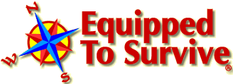 Welcome to Equipped To Survive - The Outdoors Gear and supplies, Survival Equipment and Survival Techniques and Information Web Site - Aviation, Marine Wilderness and Urban Survival