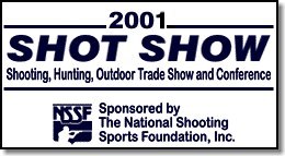 SHOT Show 2001 report